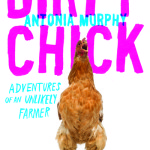 Dirty Chick: Life with Animals